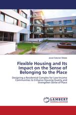 Flexible Housing and Its Impact on the Sense of Belonging to the Place