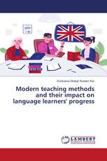 Modern teaching methods and their impact on language learners' progress