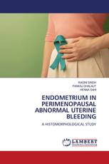 ENDOMETRIUM IN PERIMENOPAUSAL ABNORMAL UTERINE BLEEDING
