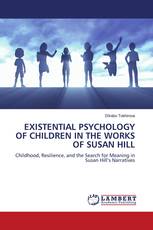 EXISTENTIAL PSYCHOLOGY OF CHILDREN IN THE WORKS OF SUSAN HILL