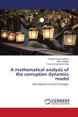 A mathematical analysis of the corruption dynamics model