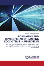 FORMATION AND DEVELOPMENT OF BANKING ECOSYSTEMS IN UZBEKISTAN