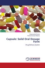 Capsule: Solid Oral Dosage Form