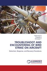 TROUBLESHOOT AND ENCOUNTERING OF BIRD STRIKE ON AIRCRAFT