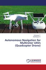 Autonomous Navigation for Multirotor UAVs (Quadcopter Drone)
