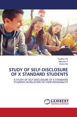 STUDY OF SELF-DISCLOSURE OF X STANDARD STUDENTS