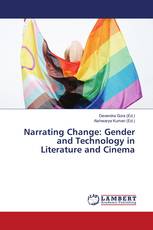 Narrating Change: Gender and Technology in Literature and Cinema