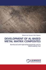 DEVELOPMENT OF AL-BASED METAL MATRIX COMPOSITES