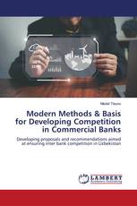 Modern Methods & Basis for Developing Competition in Commercial Banks