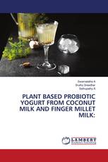 PLANT BASED PROBIOTIC YOGURT FROM COCONUT MILK AND FINGER MILLET MILK:
