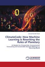 ClimateCode: How Machine Learning Is Rewriting the Rules of Planetary