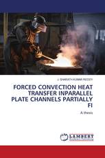 FORCED CONVECTION HEAT TRANSFER INPARALLEL PLATE CHANNELS PARTIALLY FI