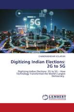 Digitizing Indian Elections: 2G to 5G