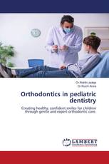 Orthodontics in pediatric dentistry