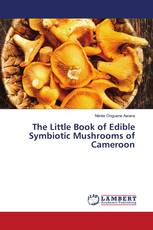 The Little Book of Edible Symbiotic Mushrooms of Cameroon