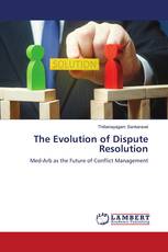 The Evolution of Dispute Resolution