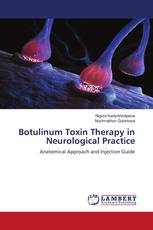 Botulinum Toxin Therapy in Neurological Practice