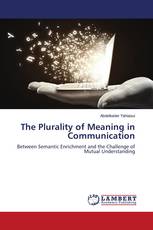 The Plurality of Meaning in Communication