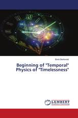 Beginning of "Temporal" Physics of "Timelessness"