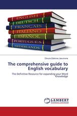 The comprehensive guide to English vocabulary