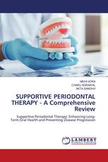 SUPPORTIVE PERIODONTAL THERAPY - A Comprehensive Review