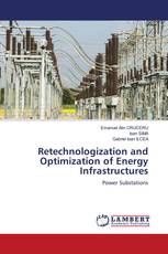 Retechnologization and Optimization of Energy Infrastructures