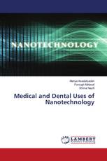Medical and Dental Uses of Nanotechnology