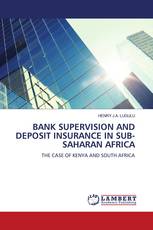 BANK SUPERVISION AND DEPOSIT INSURANCE IN SUB-SAHARAN AFRICA