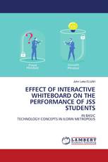 EFFECT OF INTERACTIVE WHITEBOARD ON THE PERFORMANCE OF JSS STUDENTS
