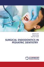SURGICAL ENDODONTICS IN PEDIATRIC DENTISTRY