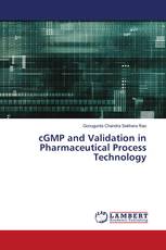cGMP and Validation in Pharmaceutical Process Technology