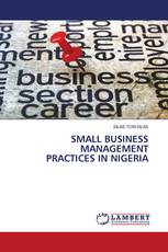 SMALL BUSINESS MANAGEMENT PRACTICES IN NIGERIA