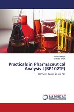 Practicals in Pharmaceutical Analysis I (BP102TP)