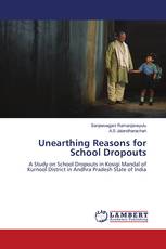 Unearthing Reasons for School Dropouts