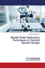 Model Order Reduction Techniques in Control System Design