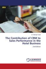 The Contribution of CRM to Sales Performance in the Hotel Business