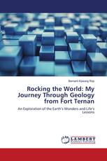 Rocking the World: My Journey Through Geology from Fort Ternan
