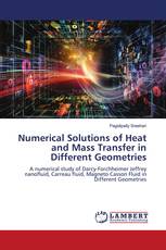 Numerical Solutions of Heat and Mass Transfer in Different Geometries