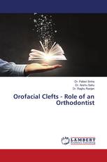 Orofacial Clefts - Role of an Orthodontist