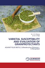 VARIETAL SUSCEPTIBILITY AND EVALUATION OF GRAINPROTECTANTS