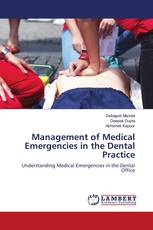 Management of Medical Emergencies in the Dental Practice
