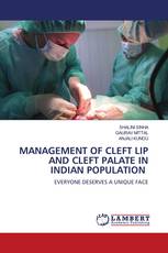 MANAGEMENT OF CLEFT LIP AND CLEFT PALATE IN INDIAN POPULATION
