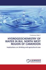 HYDROGEOCHEMISTRY OF WATER IN BUI, NORTH WEST REGION OF CAMEROON
