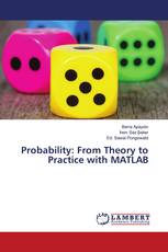 Probability: From Theory to Practice with MATLAB