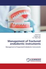 Management of fractured endodontic instruments