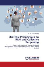 Strategic Perspectives on HRM and Collective Bargaining