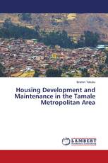 Housing Development and Maintenance in the Tamale Metropolitan Area