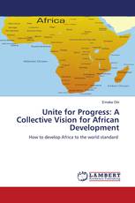 Unite for Progress: A Collective Vision for African Development