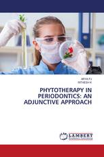 PHYTOTHERAPY IN PERIODONTICS: AN ADJUNCTIVE APPROACH