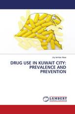 DRUG USE IN KUWAIT CITY: PREVALENCE AND PREVENTION